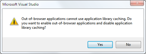 Warning with out-of-browser and assembly cache settings Warning with out-of-browser and assembly cache settings